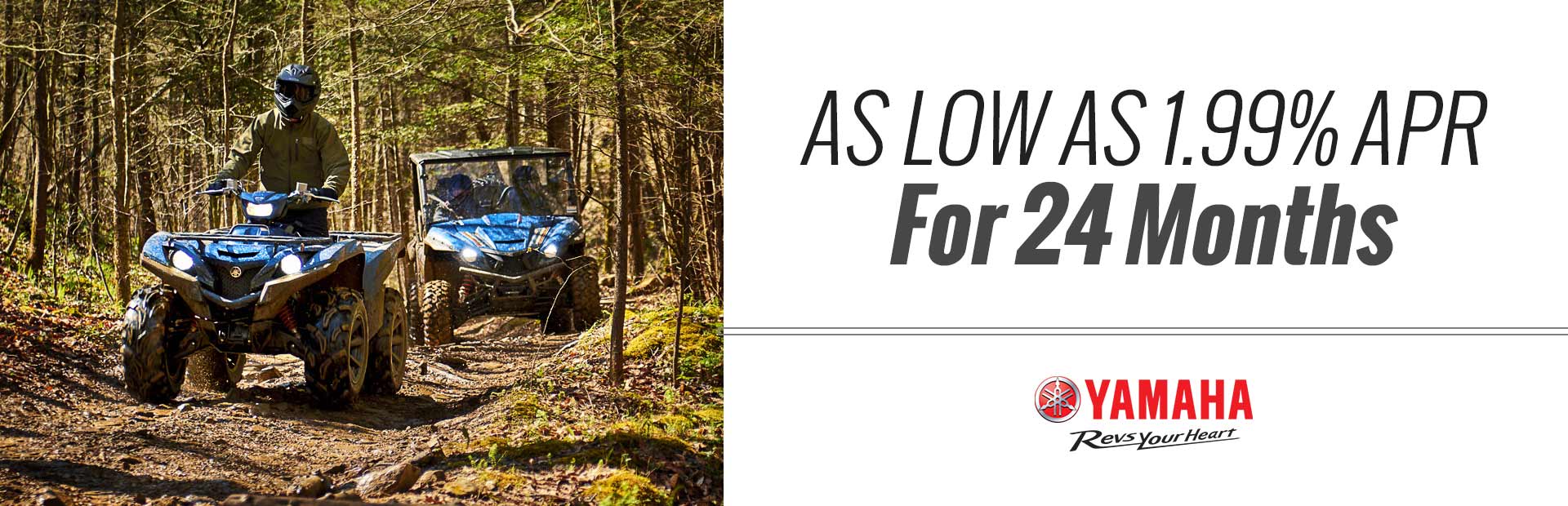 Yamaha: As Low As 1.99% APR For 24 Months